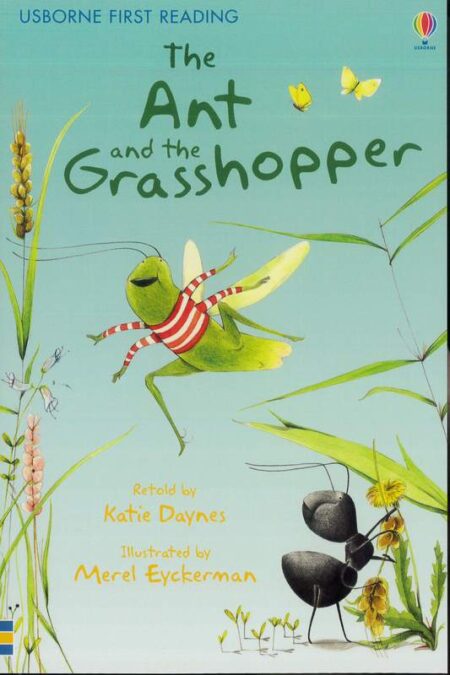 The Ant and the Grasshopper: Usborne First Reading