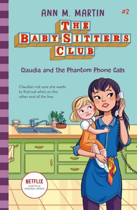 The Baby-Sitters Club 2: Claudia and the Phantom Phone Calls