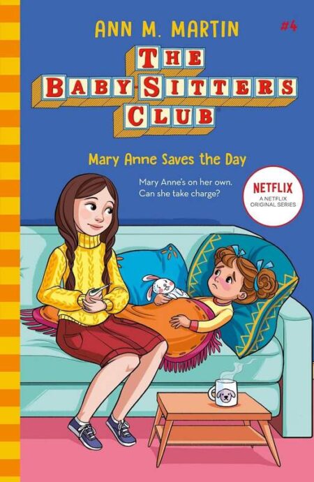The Baby-Sitters Club 4: Mary Anne Saves the Day