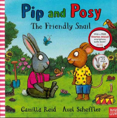 Pip and Posy: The Friendly Snail