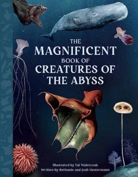 The Magnificent Book of Creatures of the Abyss