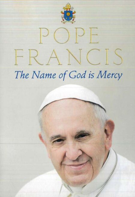 The Name of God is Mercy