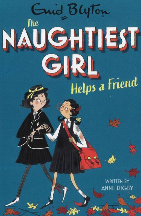 The Naughtiest Girl Helps a Friend