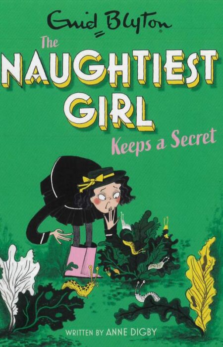 The Naughtiest Girl Keeps a Secret