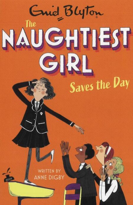The Naughtiest Girl Saves the Day