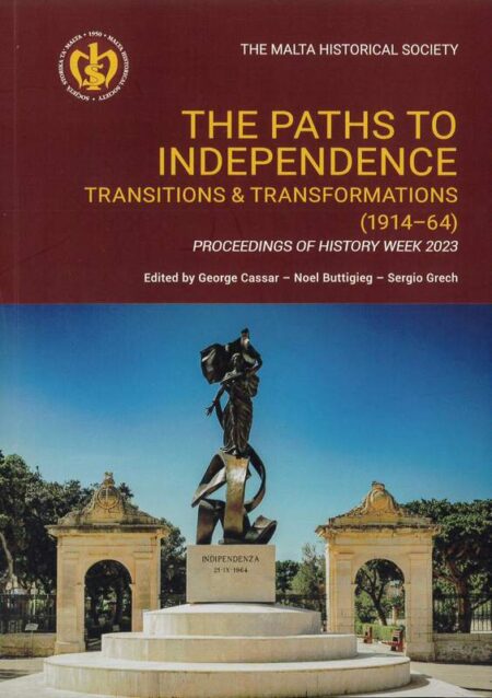 The Paths to Independence: Transitions & Transformations (1914–64)