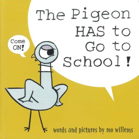 The Pigeon Has to Go to School!