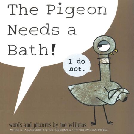 The Pigeon Needs a Bath