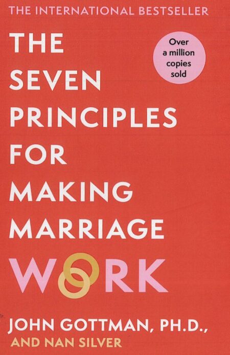 The Seven Principles for Making Marriage Work