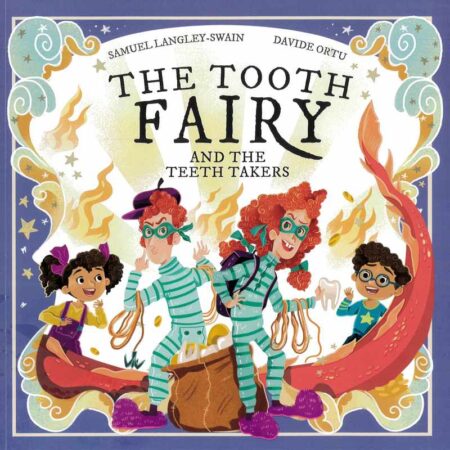 The Tooth Fairy and the Teeth Takers