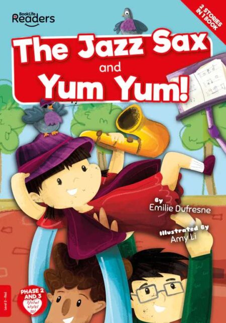BookLife Readers Level 2: The Jazz Sax and Yum Yum!