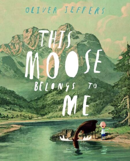This Moose Belongs to Me