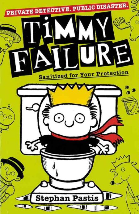 Timmy Failure: Sanitized for Your Protection