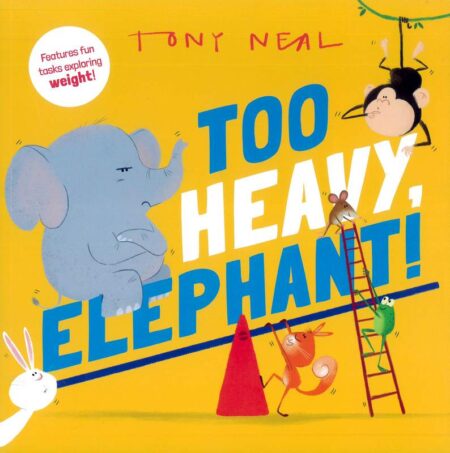 Too Heavy, Elephant!