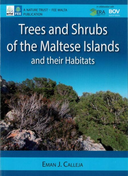 Trees and Shrubs of the Maltese Islands and their Habitats