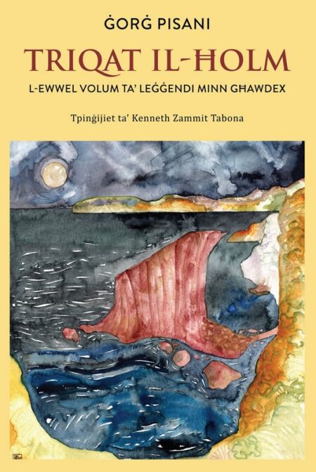 Triqat il-Ħolm: L-Ewwel Volum