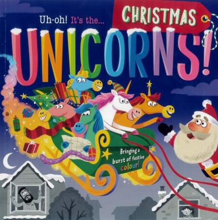 Uh-oh! It's the Christmas Unicorns