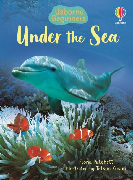 Usborne Beginners: Under the Sea