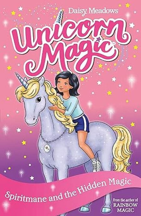 Unicorn Magic: Spiritmane and the Hidden Magic