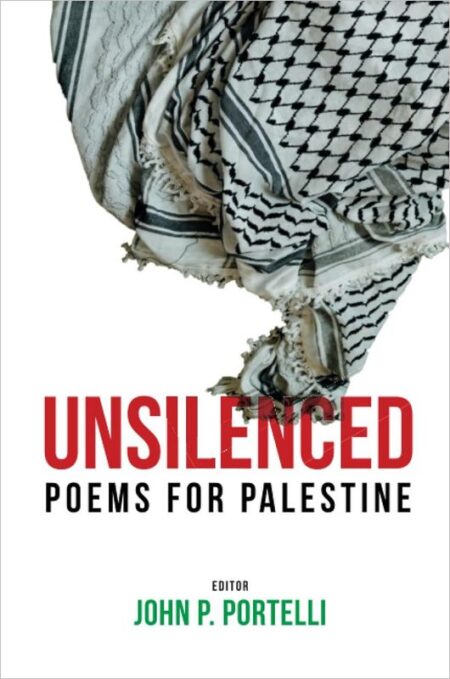 Unsilenced: Poems for Palestine
