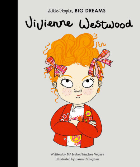 Little People, Big Dreams: Vivienne Westwood
