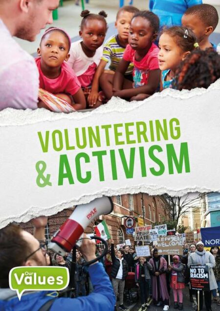 Our Values: Volunteering & Activism