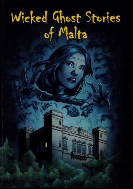 Wicked Ghost Stories of Malta (Hardback)