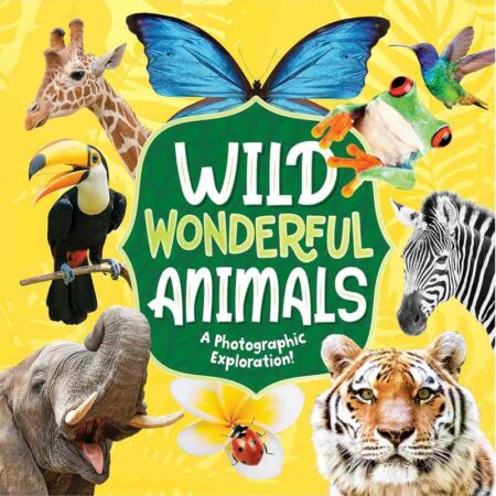 Wild Wonderful Animals: A Photographic Exploration