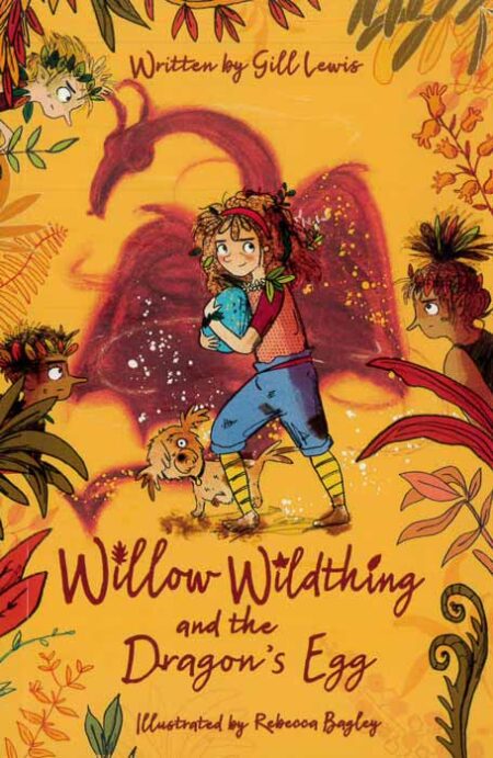 Willow Wildthing and the Dragon's Egg