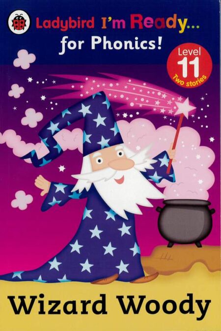 Ladybird I'm ready... For Phonics! - Wizard Woody