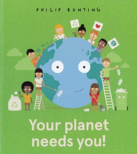 Your Planet Needs You!