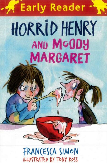 Early Reader: Horrid Henry and Moody Margaret