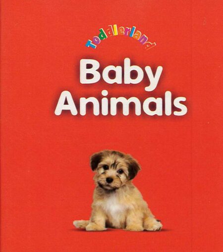 Toddlerland: Baby Animals