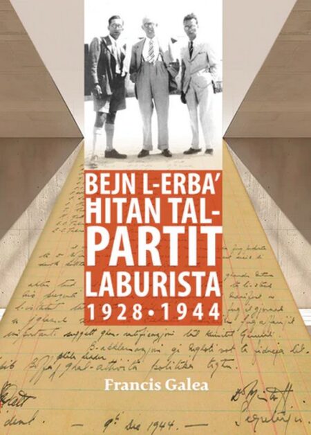 Bejn l-Erba' Ħitan tal-Partit Laburista: 1928 - 1944