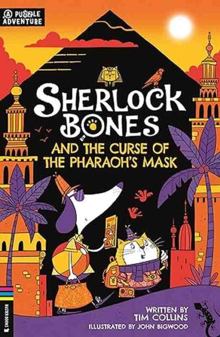 Sherlock Bones and the Curse of the Pharaoh's Mask