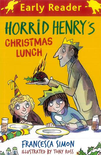 Early Reader: Horrid Henry's Christmas Lunch