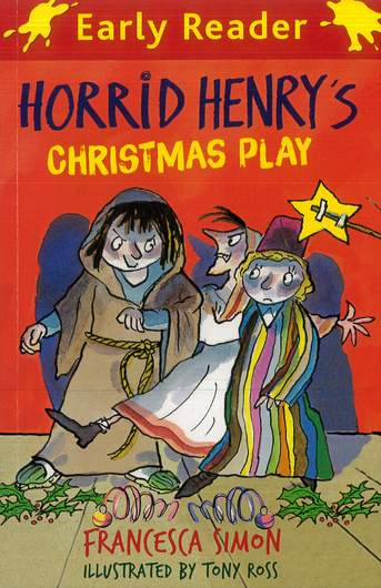 Early Reader: Horrid Henry's Christmas Play