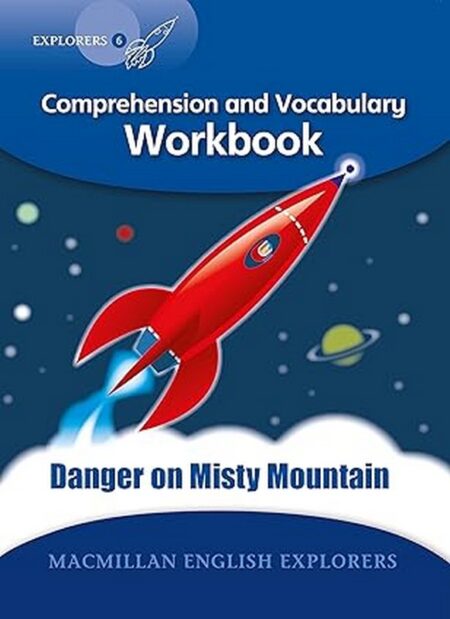 Macmillan English Explorers: Danger on Misty Mountain Workbook