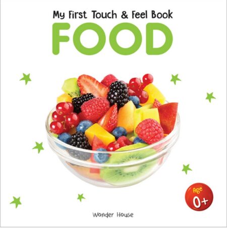 My First Touch and Feel Book: Food