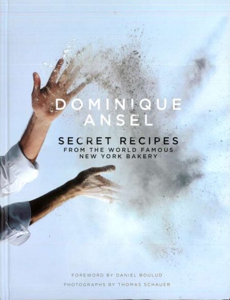 Dominique Ansel: Secret Recipes