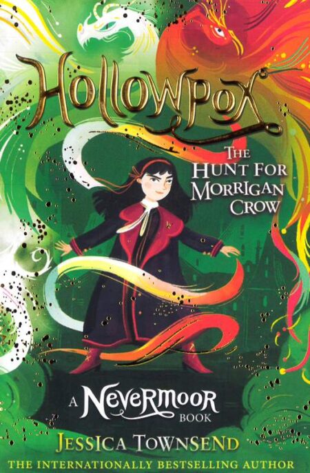 Hollowpox: The Hunt for Morrigan Crow