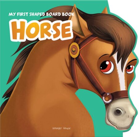 My First Shaped Board Book: Horse