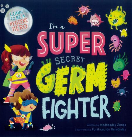 I'm a Super Secret Germ Fighter