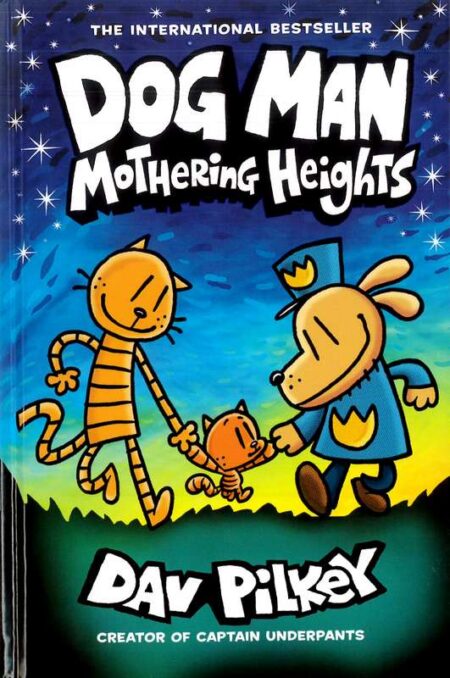 Dog Man: Mothering Heights