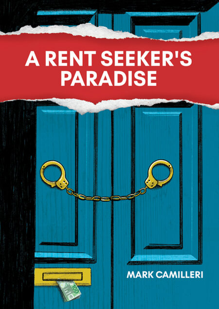 A Rent Seeker's Paradise