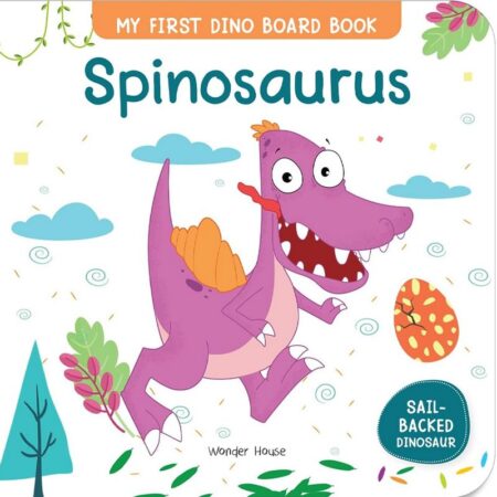 My First Dino Board Book: Spinosaurus