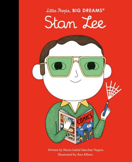 Little People, Big Dreams: Stan Lee