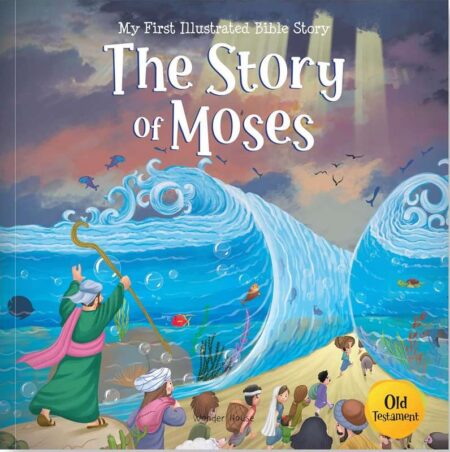 Bible Old Testament: The Story of Moses