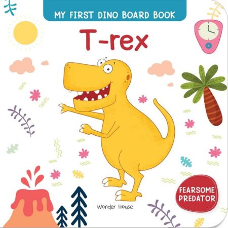 My First Dino Board Book: T-Rex