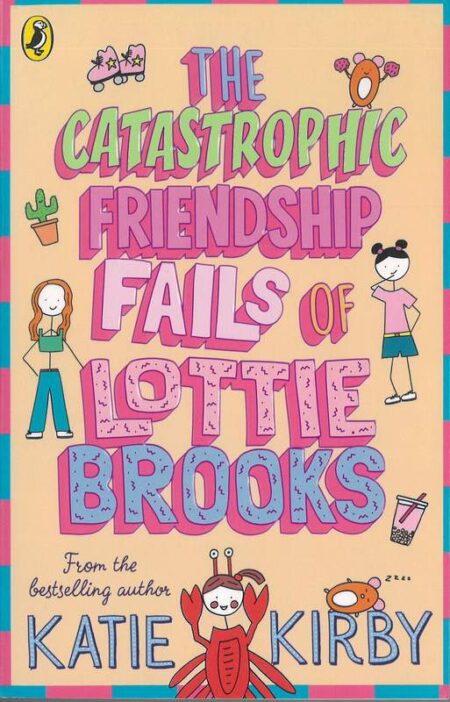The Catastrophic Friendship Fails of Lottie Brooks